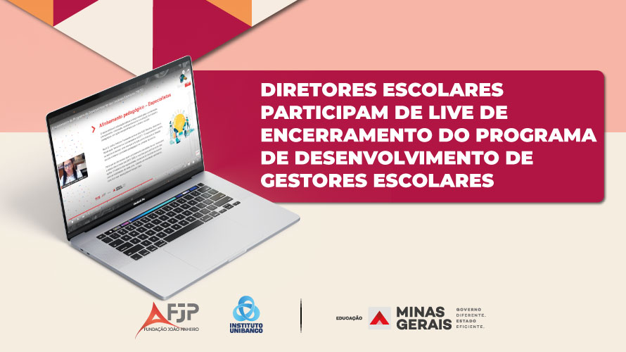 Diretores escolares participam de live de encerramento do Programa de Desenvolvimento de Gestores Escolares 