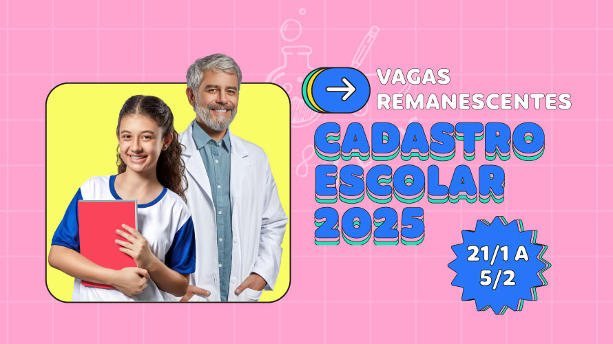 Cadastro Escolar 2025: Inscrições para vagas remanescentes começam nesta terça-feira (21/1)