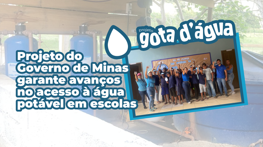 Projeto do Governo de Minas garante avanços no acesso à água potável em escolas da rede estadual de ensino